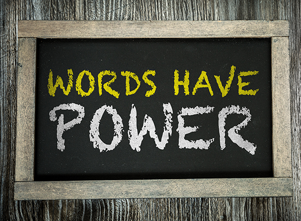 Words Have Power written on chalkboard