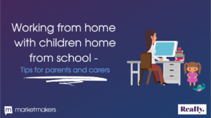 Working from home - tips for parents and carers